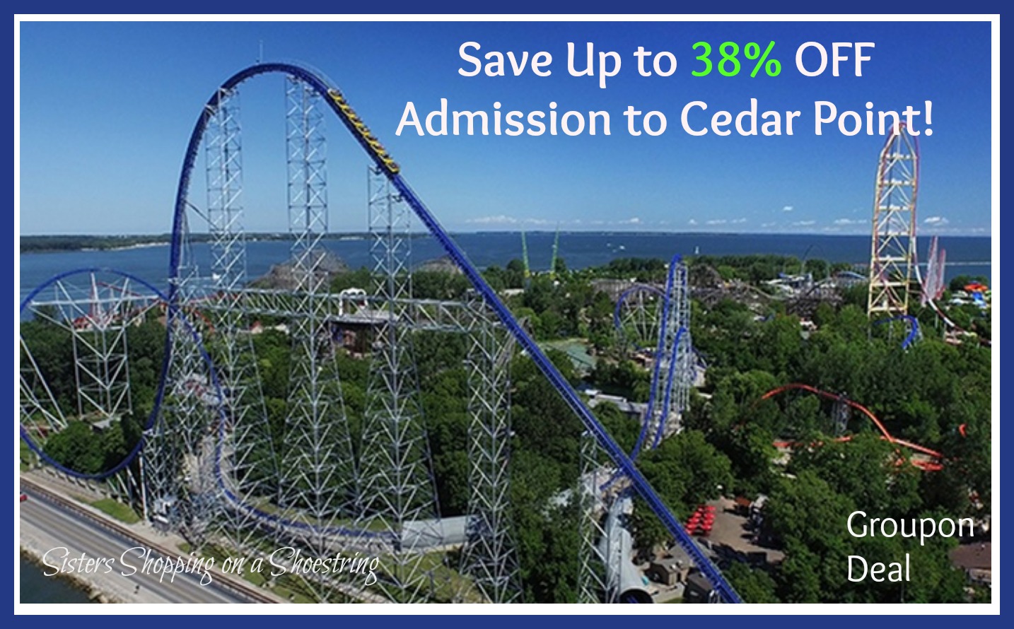 Groupon Deal Save Up To 38 Off One Or Two Day Admission For Cedar Point